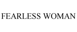 FEARLESS WOMAN trademark