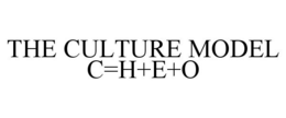 THE CULTURE MODEL C=H+E+O trademark