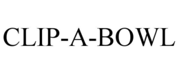 CLIP-A-BOWL trademark