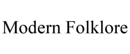 MODERN FOLKLORE trademark