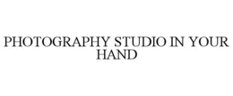 PHOTOGRAPHY STUDIO IN YOUR HAND trademark