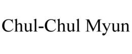 CHUL-CHUL MYUN trademark