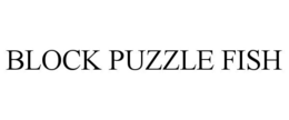 BLOCK PUZZLE FISH trademark