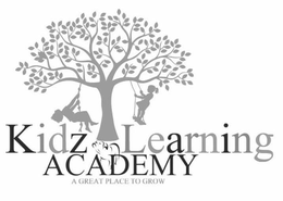 KIDZ LEARNING ACADEMY A GREAT PLACE TO GROW trademark