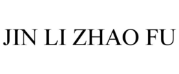 JIN LI ZHAO FU trademark