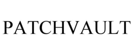 PATCHVAULT trademark