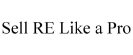 SELL RE LIKE A PRO trademark
