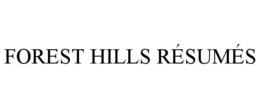 FOREST HILLS RÉSUMÉS trademark