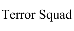 TERROR SQUAD trademark