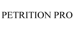 PETRITION PRO trademark