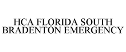 HCA FLORIDA SOUTH BRADENTON EMERGENCY trademark