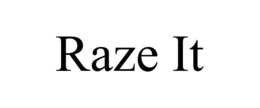 RAZE IT trademark