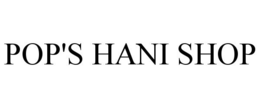 POP'S HANI SHOP trademark