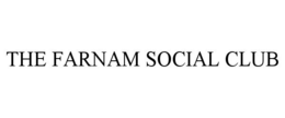 THE FARNAM SOCIAL CLUB trademark