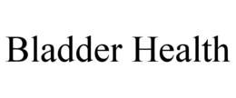 BLADDER HEALTH trademark