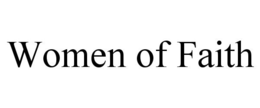WOMEN OF FAITH trademark