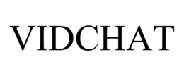 VIDCHAT trademark