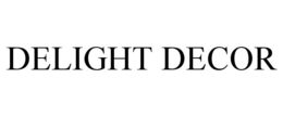 DELIGHT DECOR trademark