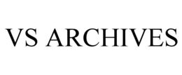 VS ARCHIVES trademark