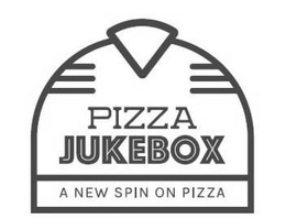 PIZZA JUKEBOX A NEW SPIN ON PIZZA trademark