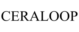 CERALOOP trademark