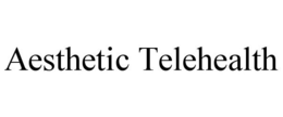 AESTHETIC TELEHEALTH trademark