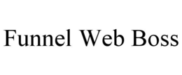 FUNNEL WEB BOSS trademark