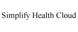 SIMPLIFY HEALTH CLOUD trademark
