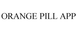 ORANGE PILL APP trademark