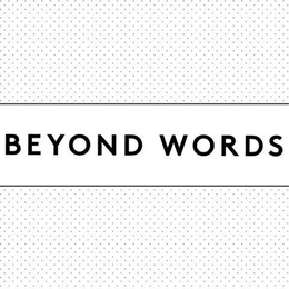 BEYOND WORDS trademark