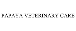 PAPAYA VETERINARY CARE trademark