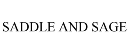 SADDLE AND SAGE trademark