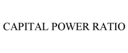 CAPITAL POWER RATIO trademark