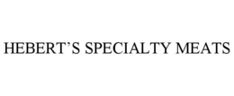 HEBERT'S SPECIALTY MEATS trademark