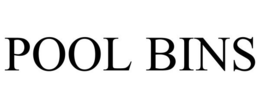 POOL BINS trademark