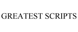 GREATEST SCRIPTS trademark