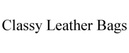 CLASSY LEATHER BAGS trademark