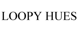 LOOPY HUES trademark