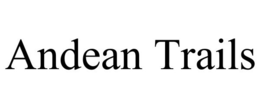 ANDEAN TRAILS trademark