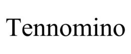 TENNOMINO trademark