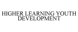HIGHER LEARNING YOUTH DEVELOPMENT trademark