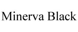 MINERVA BLACK trademark