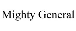 MIGHTY GENERAL trademark