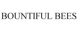 BOUNTIFUL BEES trademark