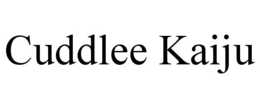 CUDDLEE KAIJU trademark
