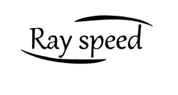 RAY SPEED trademark