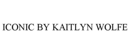 ICONIC BY KAITLYN WOLFE trademark