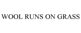 WOOL RUNS ON GRASS trademark