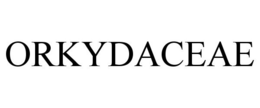 ORKYDACEAE trademark