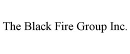 THE BLACK FIRE GROUP INC. trademark